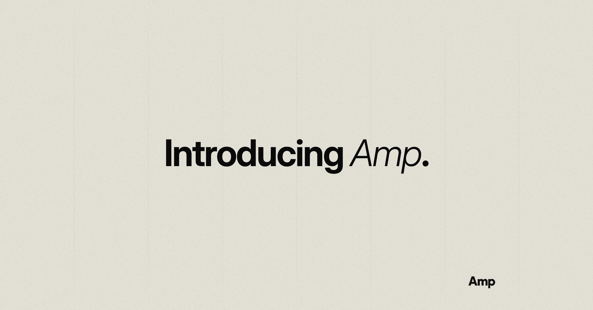 Cover graphic reading: Introducing Amp.