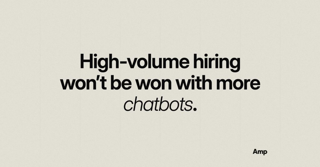 Cover graphic reading: High-volume hiring won’t be won with more chatbots.