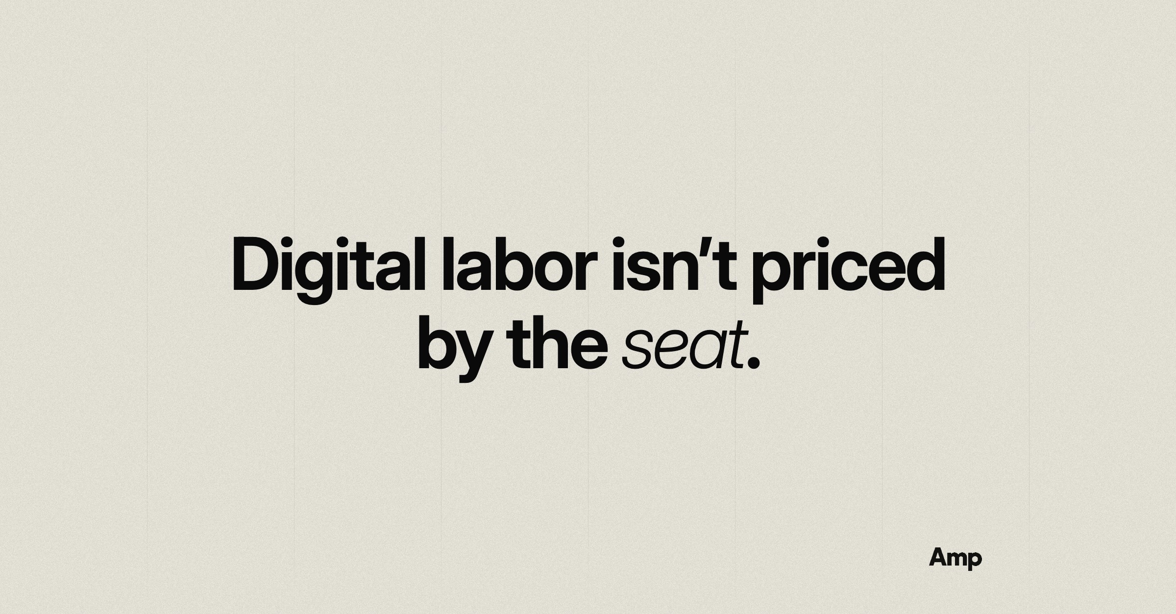Cover graphic reading: Digital labor isn’t priced by the seat.