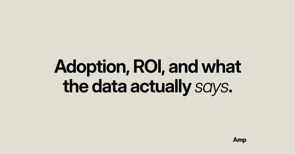 Cover graphic reading: Adoption, ROI, and what the data actually says.