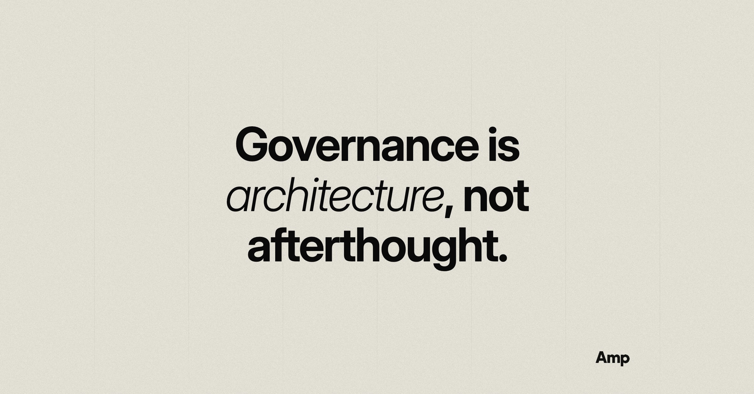 Cover graphic reading: Governance is architecture, not afterthought.